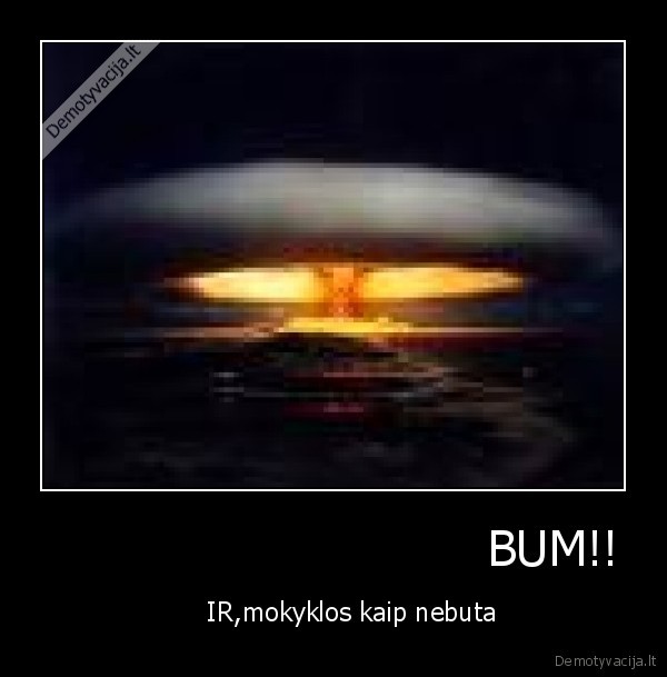                              BUM!!