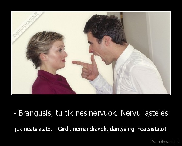 barnis,nervuoja, zmona