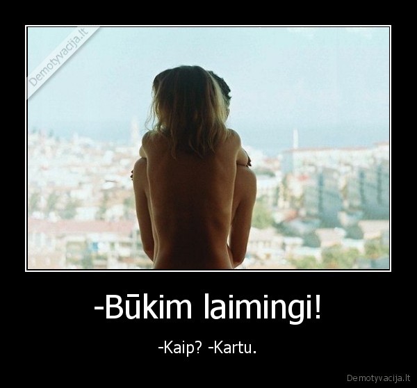 tikra, laime,tikra, meile,laimingi, zmones