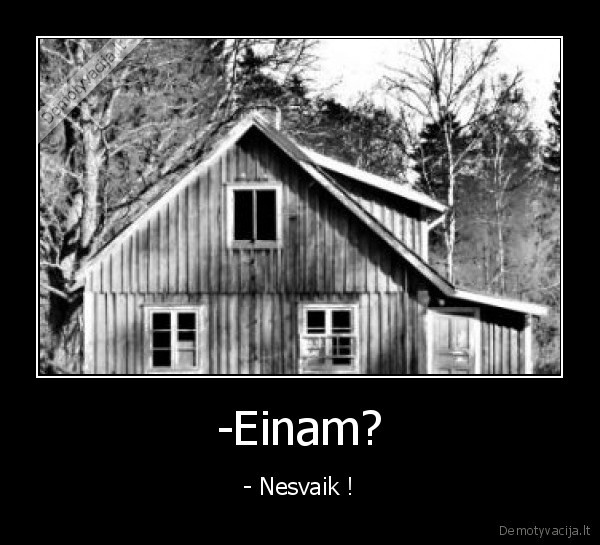 -Einam?