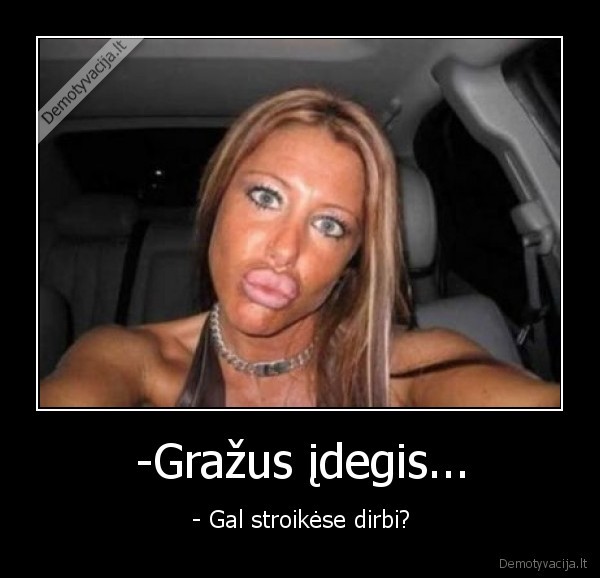 -Gražus įdegis...