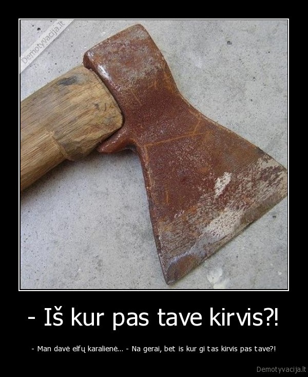 kirvis,elfai,elfe,elfu, karaliene,dave,suridijes