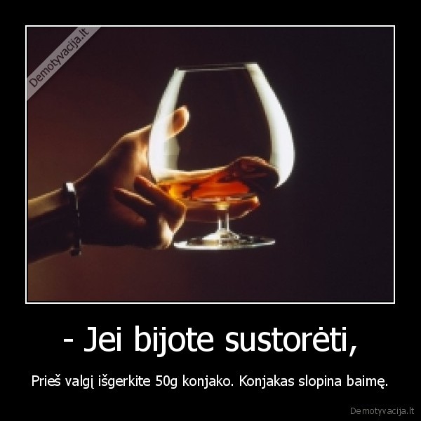 - Jei bijote sustorėti,