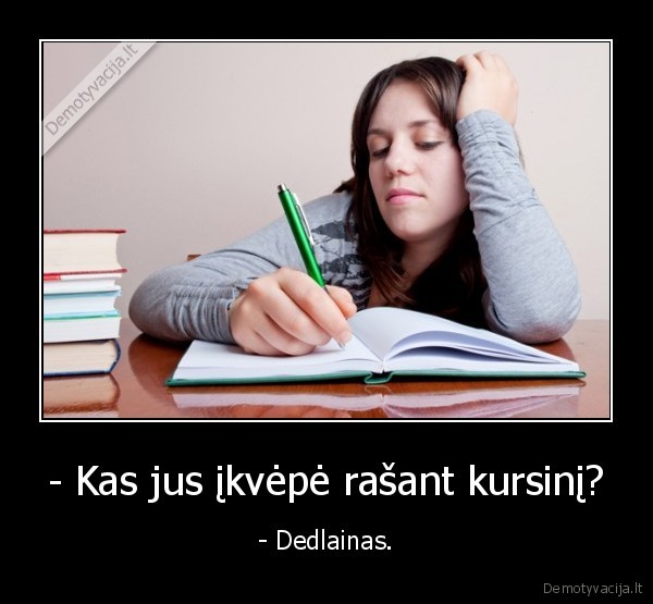 kursinis,ikvepimas,deadlainas