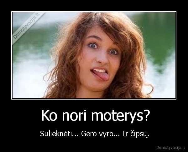  Ko nori moterys?