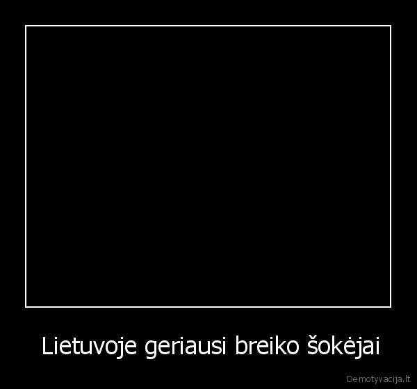 lietuvoje, geriausi, breiko, sokejai