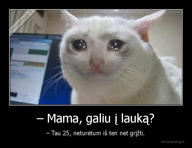 25,metai,namai,su, tevais,gyvenimas