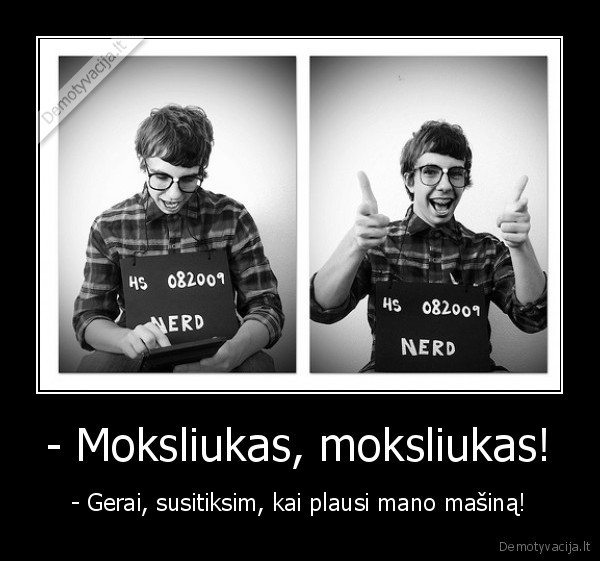 moksliukai., mokykla