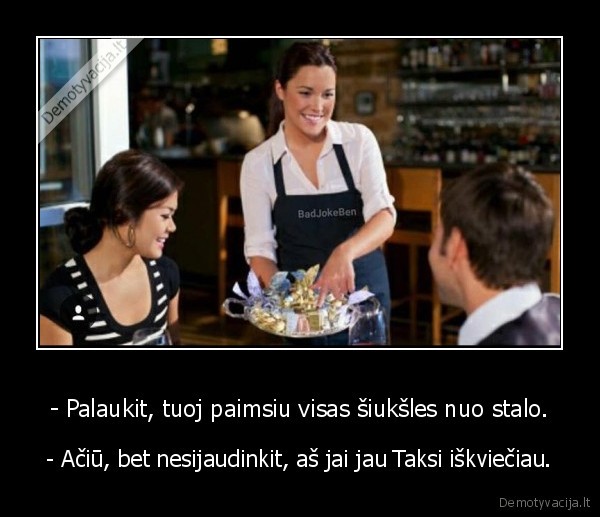 siuksle,taksi,mergina,padaveja