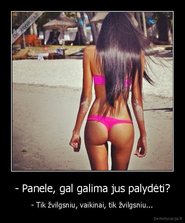 - Panele, gal galima jus palydėti?