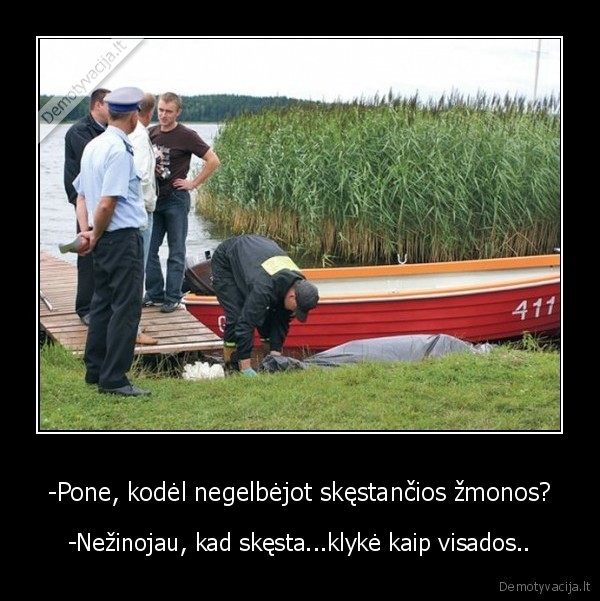 mirtis,zmona,negelbeti,skesti,klykti,visada,valtis,policija,pakrante,ezeras,nendres