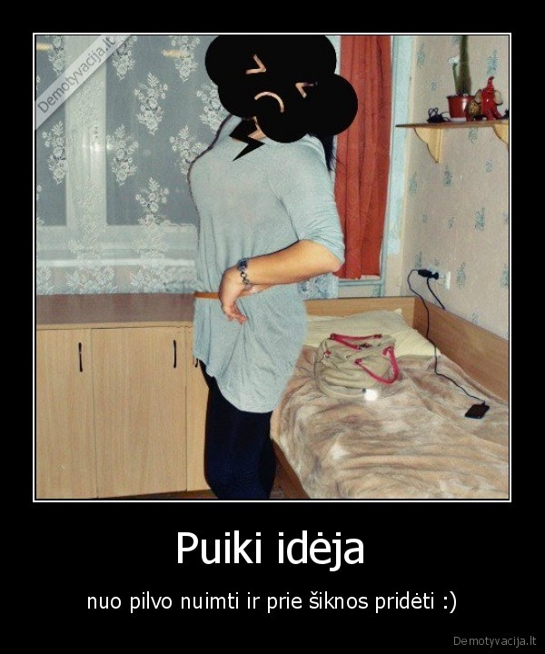  Puiki idėja 