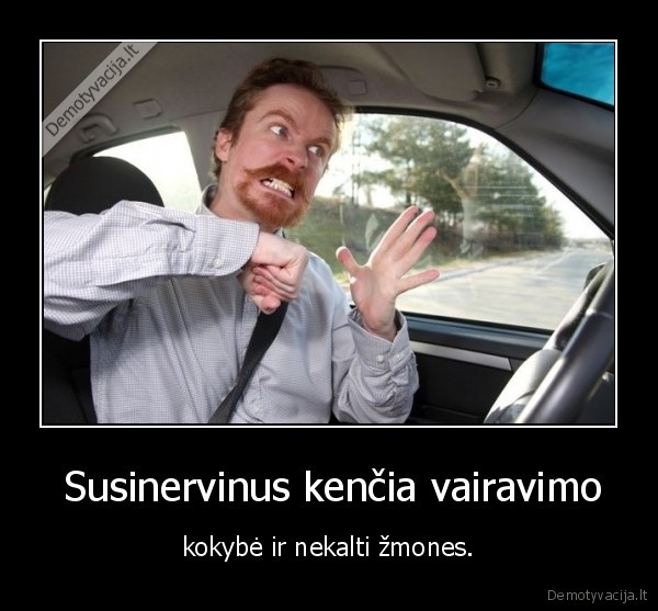 nervai,vairavimas,zmones
