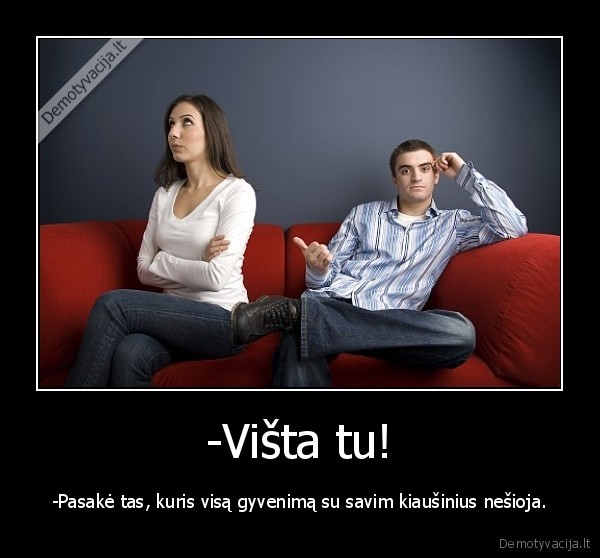 -Višta tu!