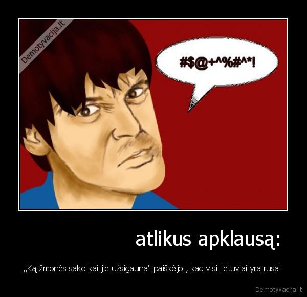                   atlikus apklausą: