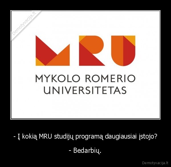 mru,riomeris,bedarbiai,studijos