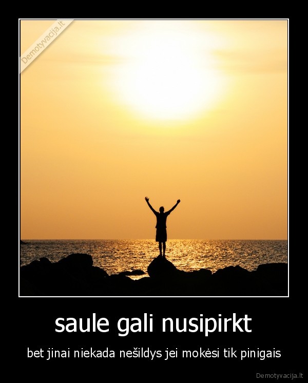 saule gali nusipirkt 