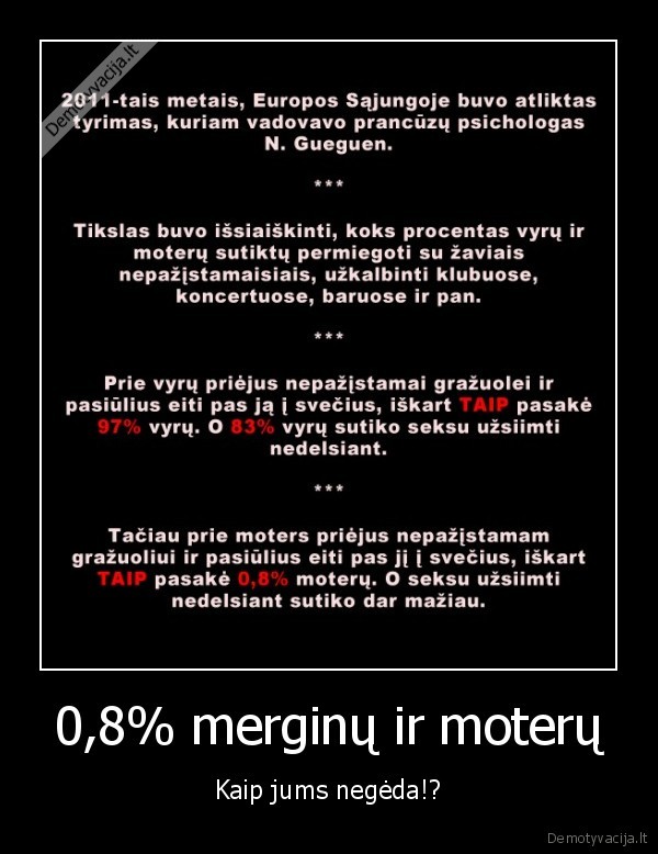 kada,vyrai,supras,kad,tikros,kekses,yra,jie
