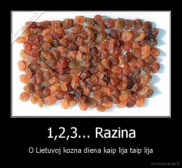 kairiausia, buvo, skaniausia