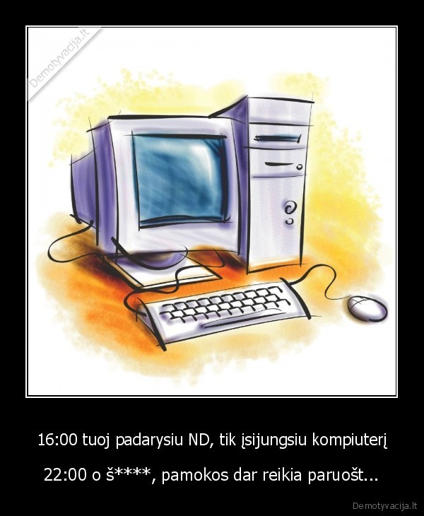 ir, taip, kiekviena, diena, p.s., kubiliau,atsistadydink