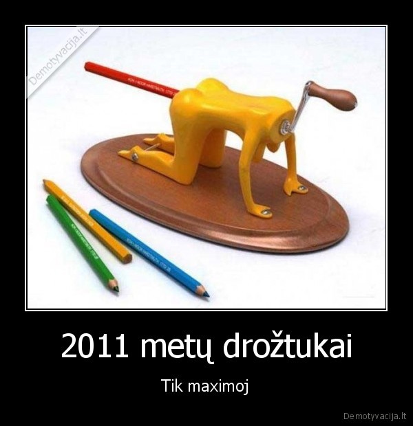 2011 metų drožtukai