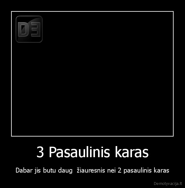 3 Pasaulinis karas