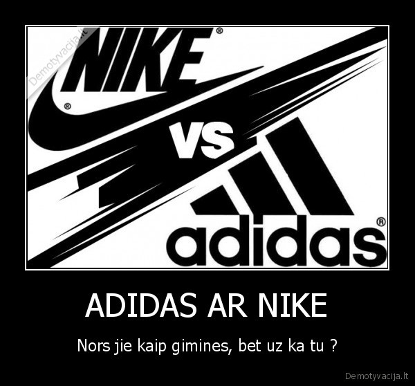 ADIDAS AR NIKE