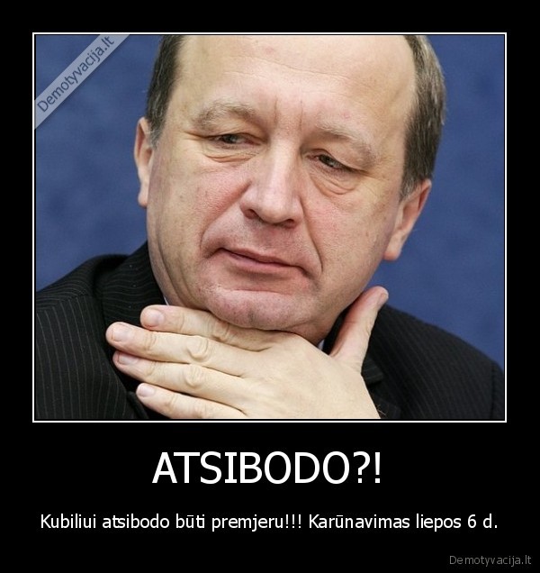 kubilius,karalius,karuna,premjeras,tustuma,fizika
