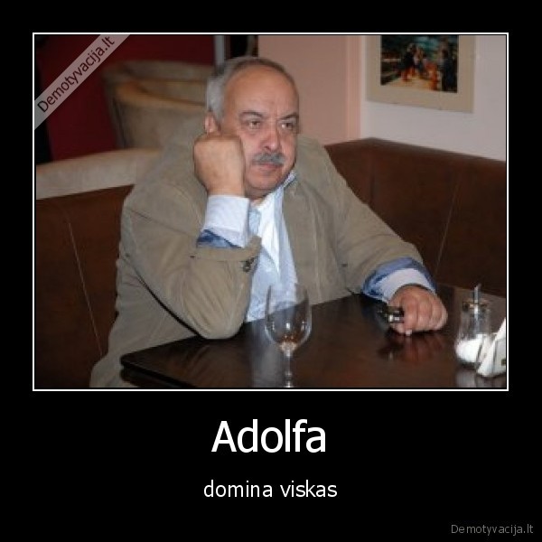alus, talentai, adolfas, nuobodu