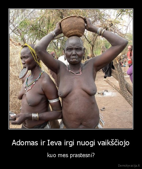 Adomas ir Ieva irgi nuogi vaikščiojo