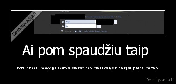 nuu, tipo, spaudzima, taip, nes, ya, daugiausiai, paspaudusiu, zmoniu