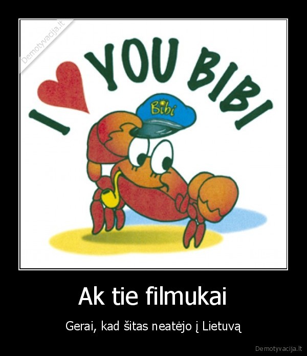 Ak tie filmukai
