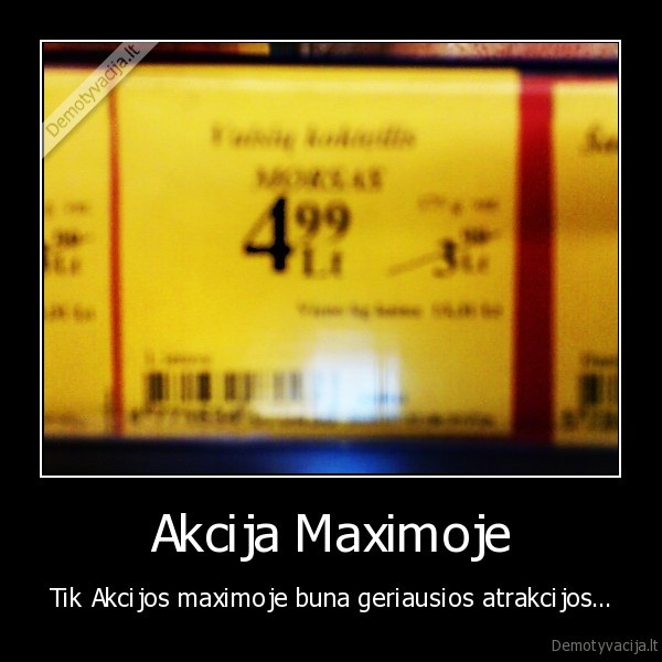cia, tai, pyzdec, nahui, 3.99, nubraukta, kaina, nauja, kaina, blet, 4.99, nahui, aciu, blet