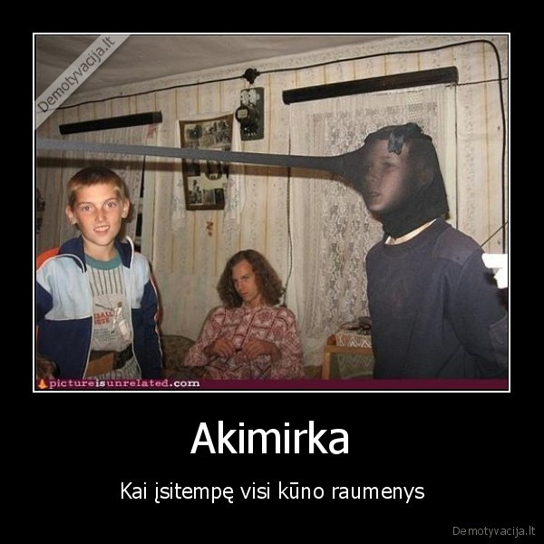 koine,veidas,bachuras,smugis,akimirka,pikst, pokst