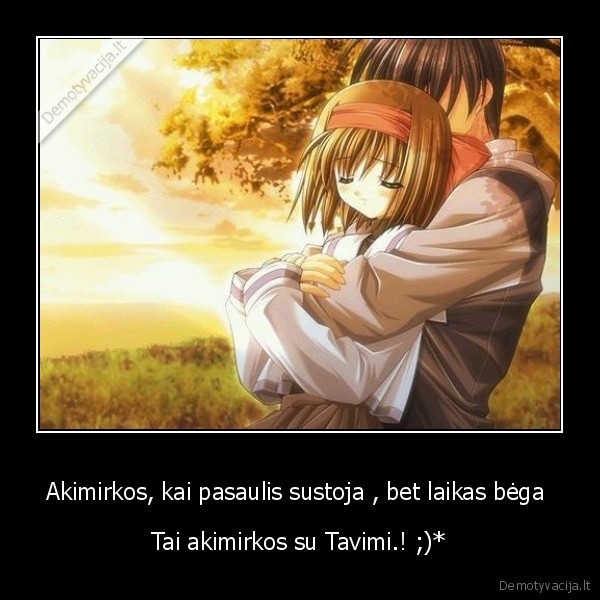 tai, akimirkos, su, tavimi