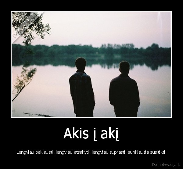 Akis į akį