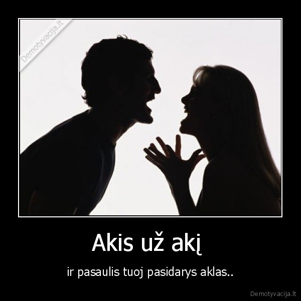 Akis už akį 