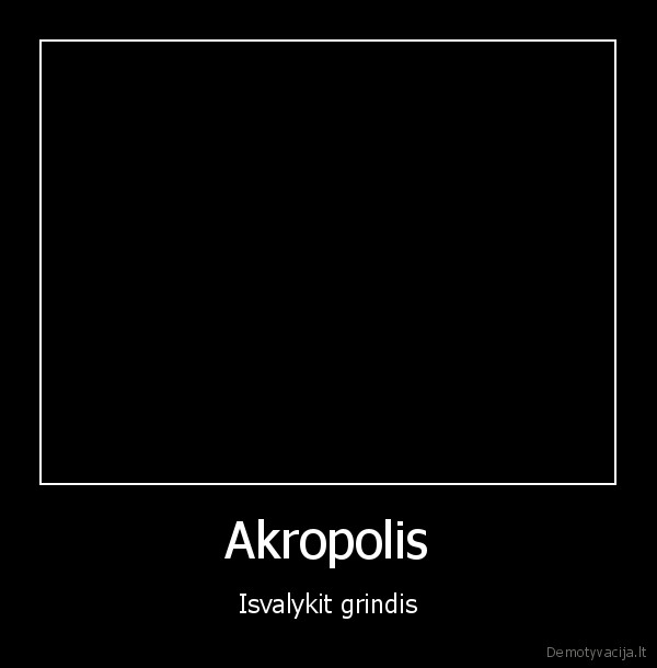 akropolis, maxima, ermitazas, griuti