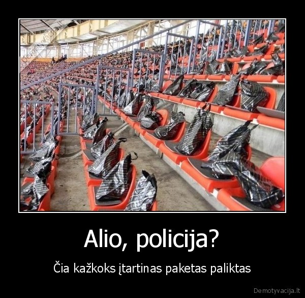 Alio, policija?