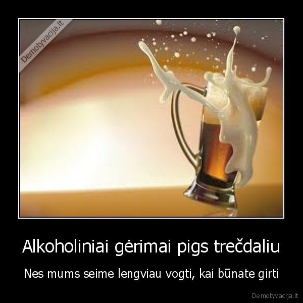 Alkoholiniai gėrimai pigs trečdaliu