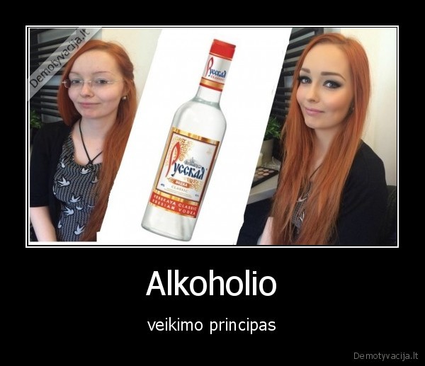 alkoholis,grazi,negrazi,makiazas