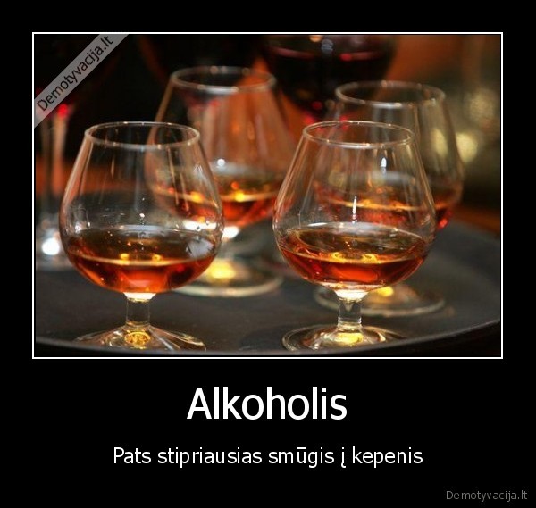 alkoholis,smugis,kepenis