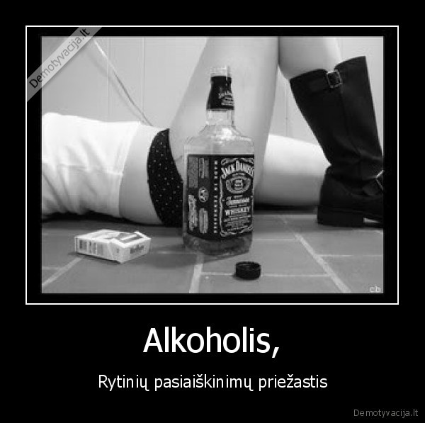 alkoholis,neistikimybe,pasiteisinimai