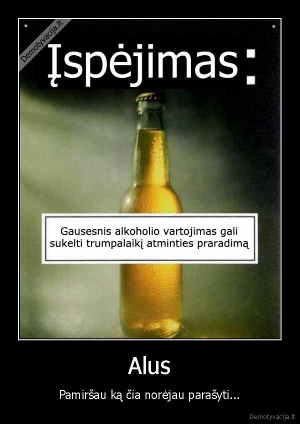 alus, alkoholis, beer, gerimai, girtuoklis, girtas, lol