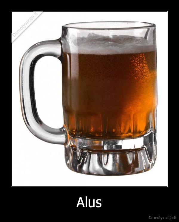 vaistai,svente,alus, sveika,beer