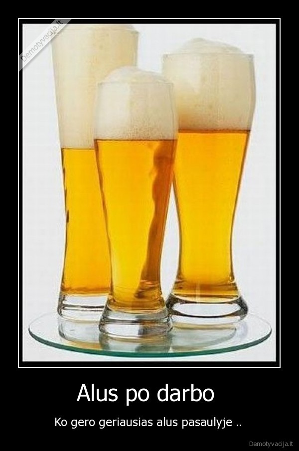 Alus po darbo 