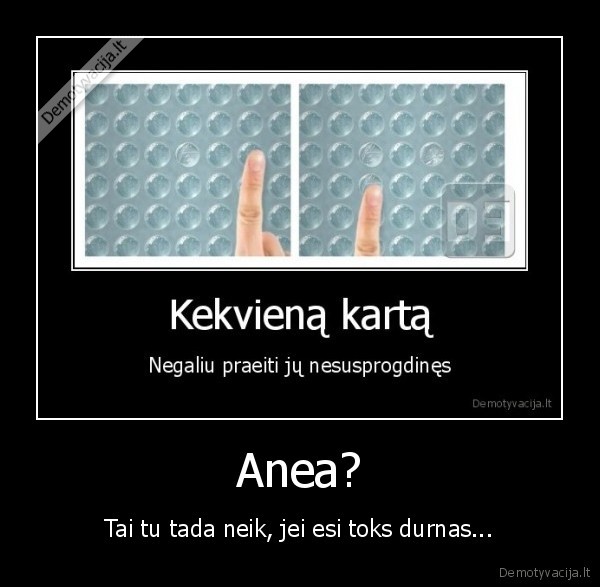 Anea?