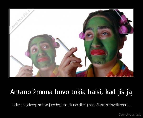 baisi, zmona,buciniai