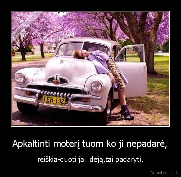Apkaltinti moterį tuom ko ji nepadarė,