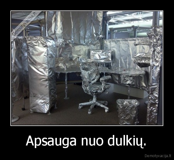Apsauga nuo dulkių.